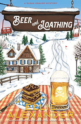 Beer and Loathing: A Sloan Krause Mystery