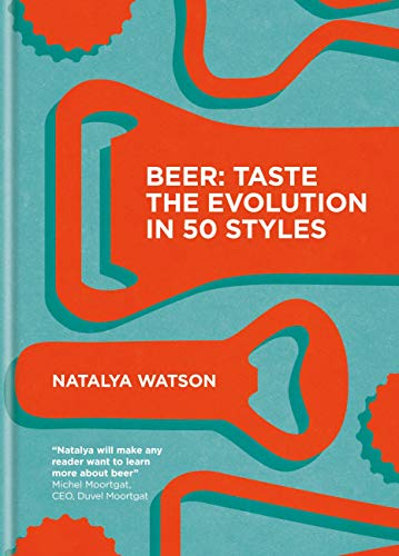Beer: Taste the Evolution in 50 Styles - The Beer Connoisseur® Store