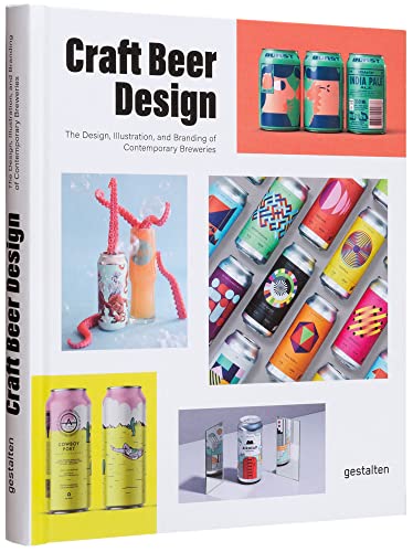 Craft Beer Design: The Design, Illustration and Branding of Contemporary Breweries - The Beer Connoisseur® Store