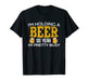 Funny I'm Holding a Beer So Yeah I'm Pretty Busy Shirt - The Beer Connoisseur® Store