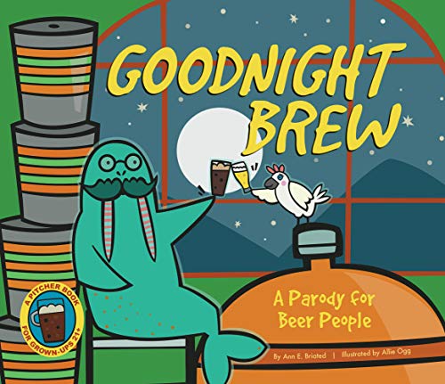 Goodnight Brew: A Parody for Beer People - The Beer Connoisseur® Store