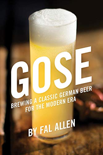 Gose: Brewing a Classic German Beer for the Modern Era — The Beer ...