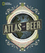 National Geographic Atlas of Beer: A Globe-Trotting Journey Through the World of Beer - The Beer Connoisseur® Store