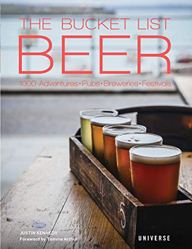 The Bucket List: Beer: 1000 Adventures " Pubs " Breweries " Festivals - The Beer Connoisseur® Store