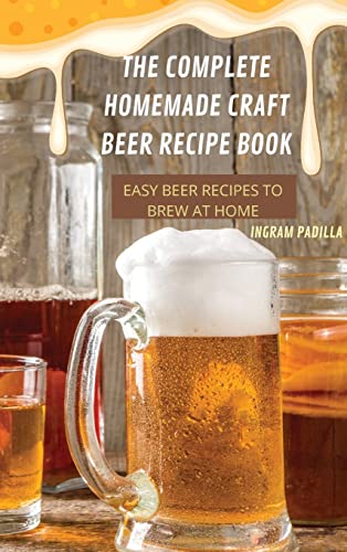The Complete Homemade Craft Beer Recipe Book Easy: Beer Recipes to Brew at Home - The Beer Connoisseur® Store