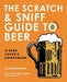 The Scratch & Sniff Guide to Beer: A Beer Lover's Companion - The Beer Connoisseur® Store